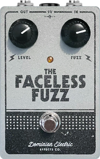 Dominion Electric The Faceless Fuzz